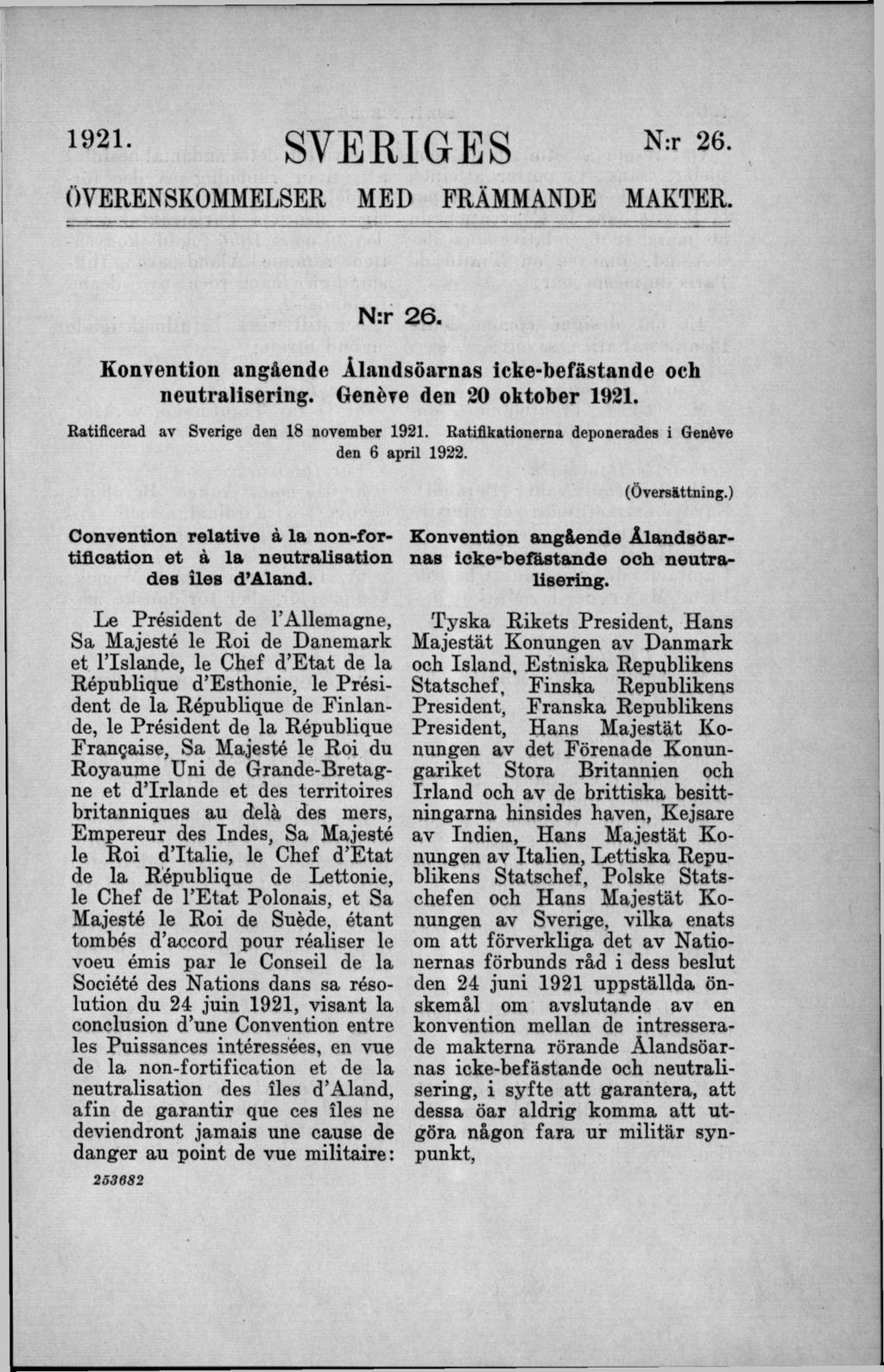 1921- SVERIGES N:r 26- Öv e r e n s k o m m e l s e r m e d f r ä m m a n d e m a r t e r. N:r 2 6. Konvention angående Ålandsöarnas icke-befästande och neutralisering. Genéve den 20 oktober 1921.