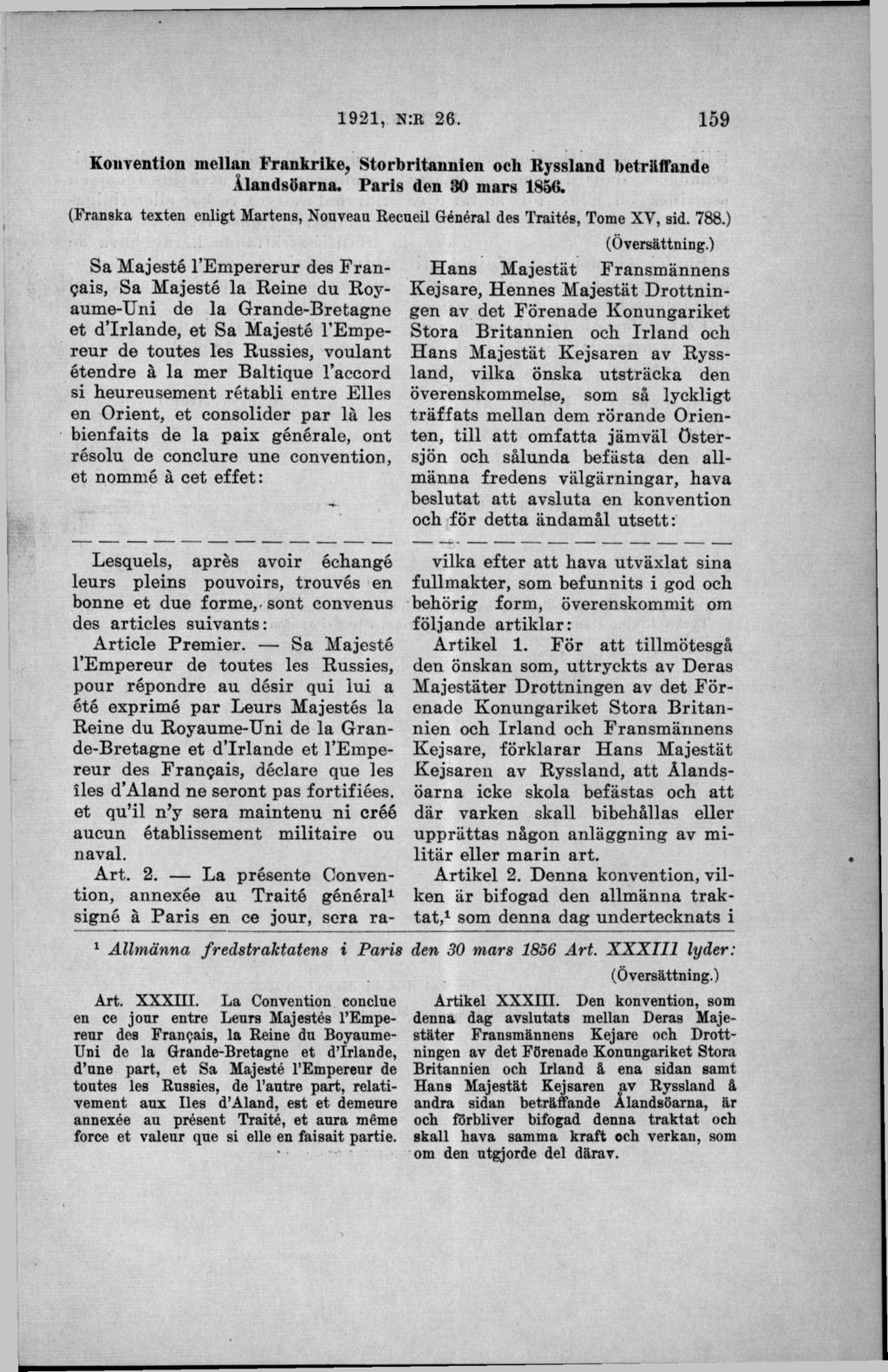 Konvention mellan Frankrike, Storbritannien och Ryssland beträffande llandsöarna. Paris den 30 mars 1856. (Franska texten enligt Martens, Nouveau Recueil Général des Traités, Tome XV, sid. 788.