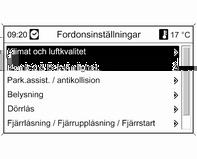 Instrument och reglage 133 Följande inställningar kan väljas genom att du vrider och trycker på multifunktionsknappen: Sport-inställningar Språk Tid & Datum Radioinställningar Telefoninställningar