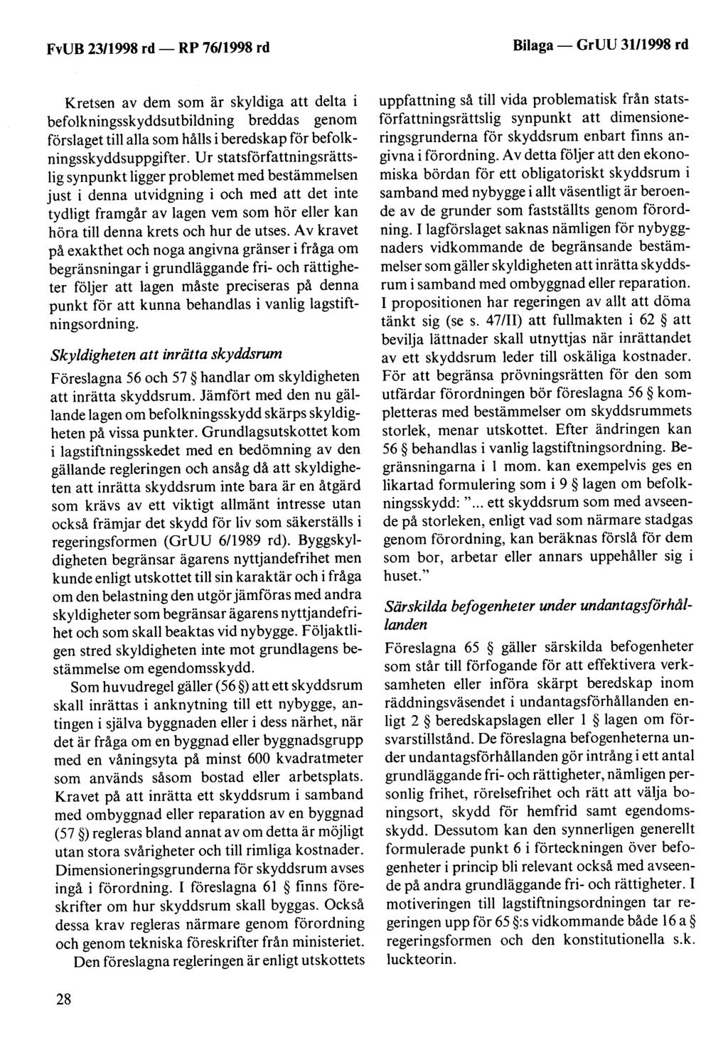 Bilaga - Gr UU 31/1998 rd Kretsen av dem som är skyldiga att delta i befolkningsskyddsutbildning breddas genom förslaget till alla som hålls i beredskap för befolkningsskyddsuppgifter.