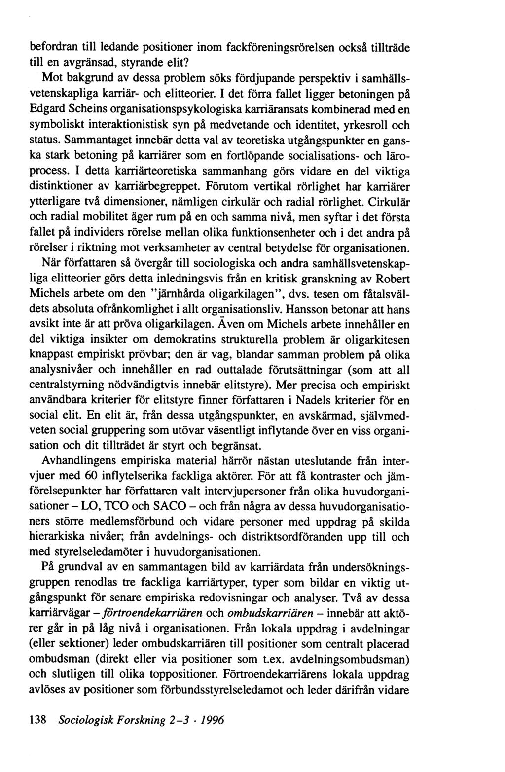 befordran till ledande positioner inom fackföreningsrörelsen också tillträde till en avgränsad, styrande elit?