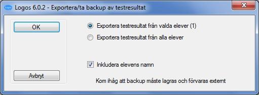 Det här menyvalet kan användas då man vill överföra elever med testresultat till en annan dator som har Logos installerat.