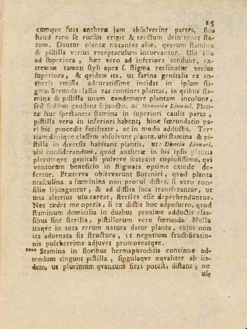 15 entfqve fuzs a«tber«;am Zb^svermt parte?, fi^zb«ud rsto fe rurfus erigit & er^kum d^in re-^ t flt» tum. Ointur piahtse rwtantes aba?, qv^run, ftamina & piftilla verfus receptaculum incurvantuf.