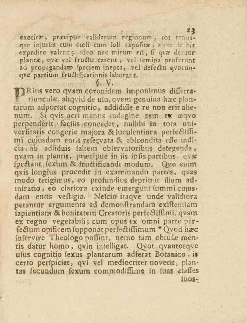 23 exotkse, pratcipu tajwarom régionutti, rot fmiisqve injuriis cum coeli tum foli cxpofitz:,??5e fe bis expedke valent; ideo nee mirum e{{, fi qvar dertur plantae, qvee vel fruftu carent, vel fetr.