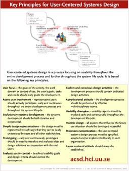 Definition of User-Centered Systems Design User-centered systems design is a process focusing on usability throughout the entire development process and further throughout the system life cycle.