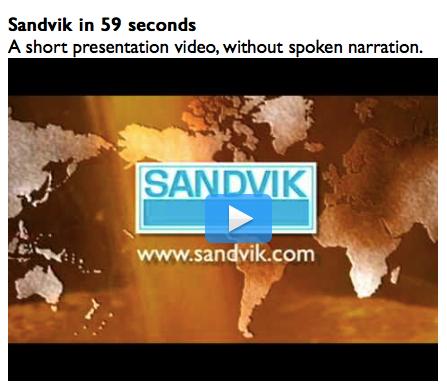 Case Sandvik Sandvik på mindre än en minut http://www.