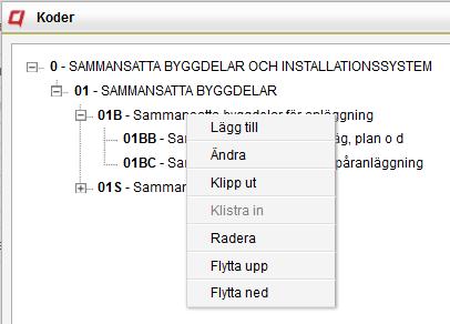 Högerklicka på ett kodvärde för att uppdatera, ta bort eller flytta det. Det går också att lägga till nya värden under det genom att klicka på Lägg till.