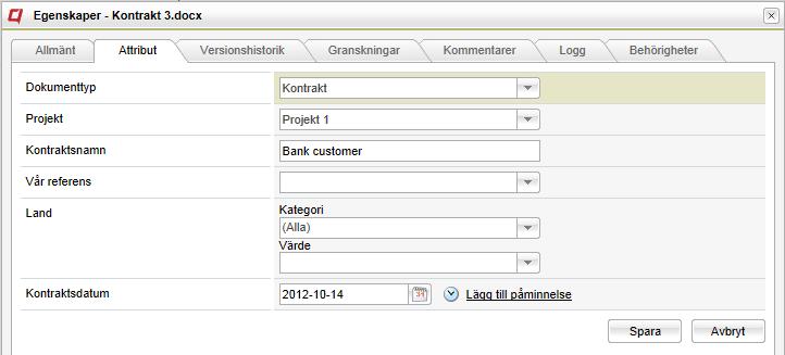 Datumattribut - påminnelser (Professional) Det är möjligt att aktivera påminnelser för alla dokument som har datumattribut genom att klicka på Lägg till påminnelse vid ett datumattribut.