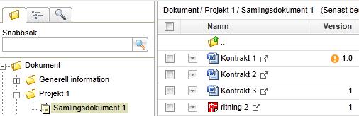 Kontextmenyn för en dokumentsamling Dokumentsamling i mappträdet Om ett dokument uppdateras kommer samlingen fortfarande visa den gamla versionen, men det kommer