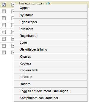 beställa utskrifter av dokumentsamlingar. Det görs genom att klicka på Utskriftsbeställning i innehållsmenyn för dokumentsamlingen.