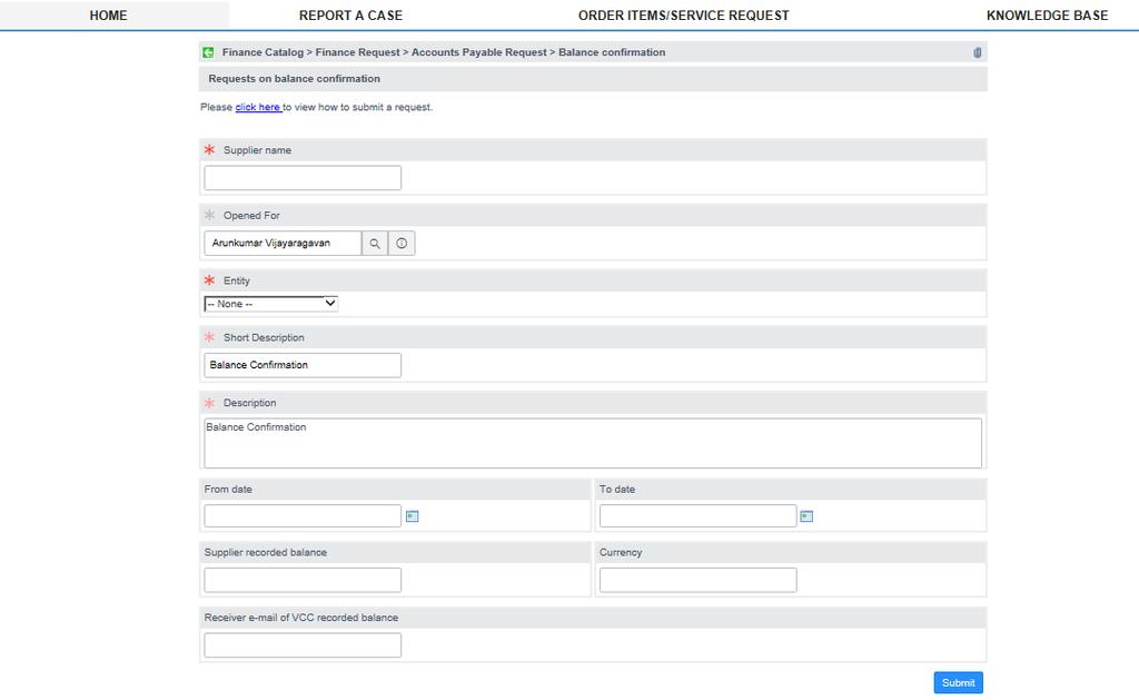 1. Skicka in en finance request Balance Confirmation: Välj Balance Confirmation för att matcha kontobalans mellan Volvo