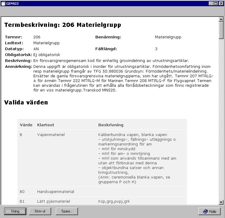 Användarhandledning Produkt Data Registrering (PDR) Klassificering Sida 31(107) PDR Klassificering Version: 3.8.