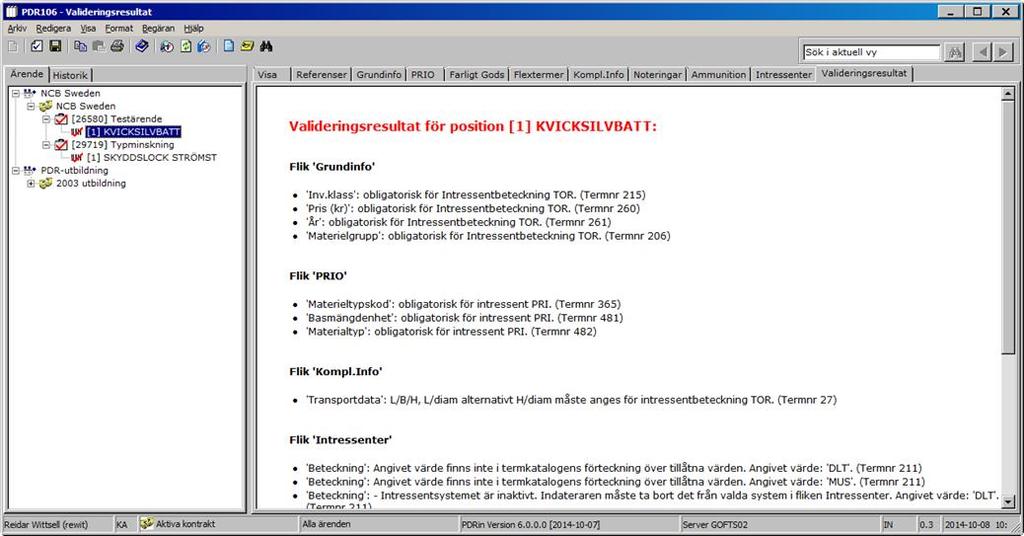 Användarhandledning Produkt Data Registrering (PDR) Klassificering Sida 65(107) PDR Klassificering Version: 3.8.