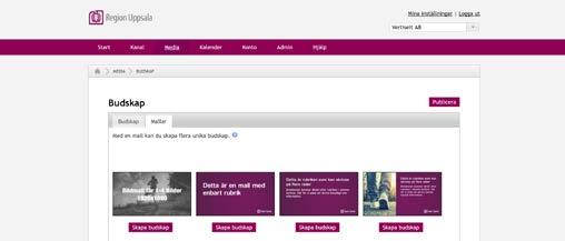 SKAPA OCH PUBLICERA ETT NYTT BUDSKAP Budskap skapar ni med