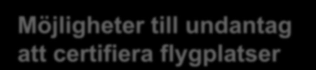 Möjligheter till undantag