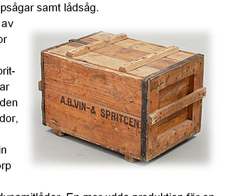 Lådfabriken I den nyligen nedbrunna lådfabriken startade träförädlingsverksamheten vid Hasselfors Bruk.