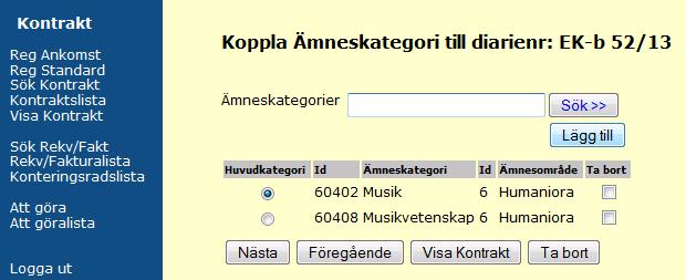 Om kontraktet ska fördelas mellan ytterligare Projektledare, Ansvar eller Verksamheter visas bilden Kontraktsfördelning igen.