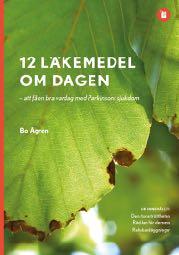 12 läkemedel om dagen att få en bra vardag med Parkinsons sjukdom Cirka 18 000 svenskar lider av Parkinsons sjukdom. De flesta får diagnosen några år innan fyllda 60.