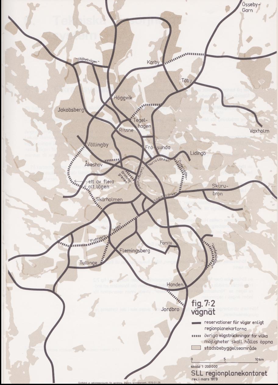 Regionplan 1973 Vägnät Norra länken, Södra länken led på Järvafältet, m fl Håll öppet för Inre