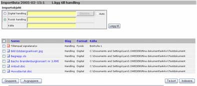 Autoimport Autoimporten används vid en rutinmässig import av större volymer av standardiserade handlingar.