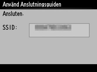 Steg 3: Anslutningsguiden 3 Välj nästa steg. Meddelandet till höger visas när en anslutning upprättas.