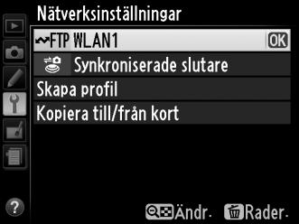 16 Anslut WT-5. Sätt in ett minneskort i kameran, anslut WT-5 och slå på kameran. 17 Visa nätverksprofiler.