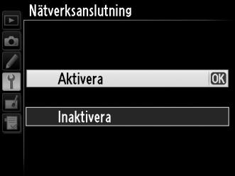 18 Välj den nya nätverksprofilen. Markera den nya nätverksprofilen och tryck på 2 för att återgå till nätverksmenyn.