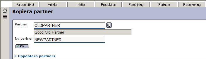 Kopiering av partner Möjlighet finns nu att lägga upp en ny partner genom att kopiera en gammal.
