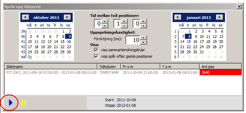 Här kan man välja mellan vilka datum uppspelningen ska göras genom att bocka för start- och stoppdatum i respektive kalender.