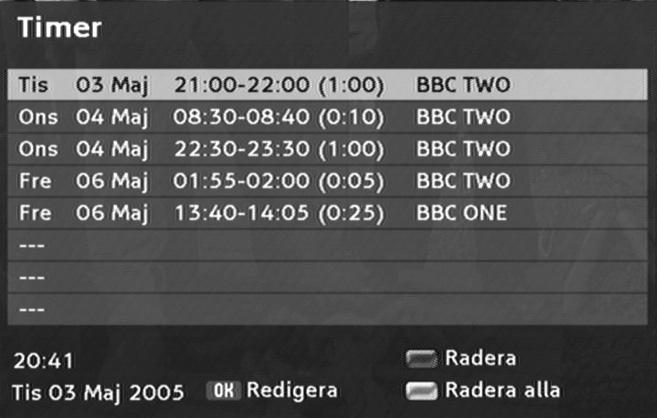 3 Bekräfta den följande frågan genom att trycka på OKknappen. Bearbeta timern 1 Välj det önskade programmet och tryck på OK-knappen.