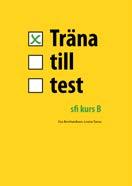 SFI Träna till test Elevböcker Träna till test sfi kurs Eva ernhardtson, Louise Tarras Träna till test elevbok Träna till test är ett tryckt studiematerial för sfi kurs C respektive.