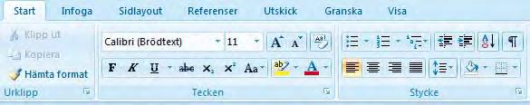 Huvudfunktionerna för textformatering finns i gruppen Tecken på fliken Start i menyfliksområdet. Bredvid gruppen Tecken finns gruppen Stycke, med formatteringar för textstycken.