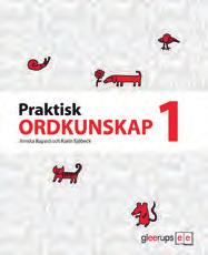 Praktisk Ordkunskap. Praktisk ordkunskap är ett fristående övningsmaterial i tre delar där eleverna tränar ordkunskap på ett kreativt sätt.