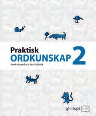 polare och andra slangord Tolka tidningsrubriker Praktisk ordkunskap årskurs 4 6 Bayard/Sjöbeck Praktisk ordkunskap är ett fristående övningsmaterial i tre delar där