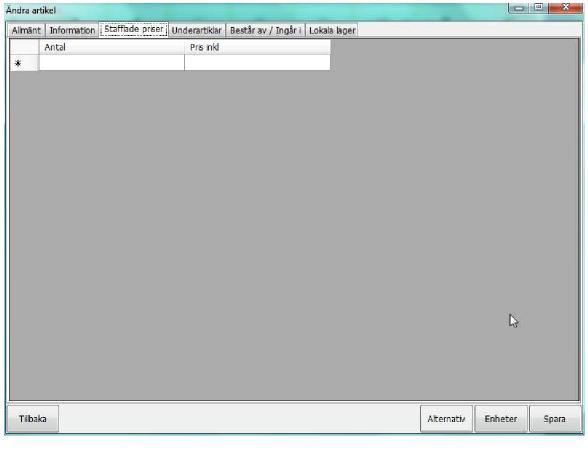 Sida Flik (3) - Stafflade priser Stafflade priser används när du vill ge en mängdrabatt. Ange antal och pris beroende på hur många produkter som köps.