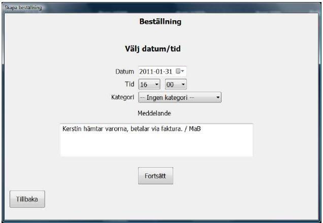 Fyll i datum, tid och eventuellt meddelande till