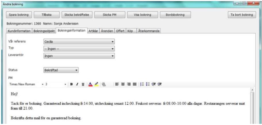 Flik (3) - Bokningsinformation Under fliken bokningsinformation registrerar du den information som skall anges på kundens bokningsbekräftelse.