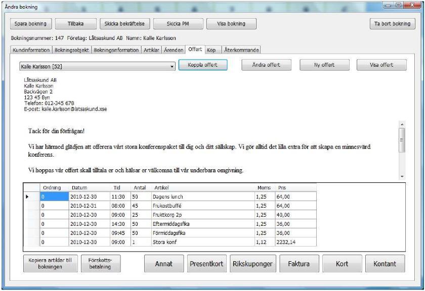 Flik (6) - Offert Om du har skapat en offert inför bokningen kan den länkas hit.