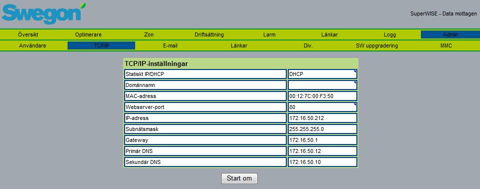 6.7.2 Admin-TCP-IP Under TCP/IP-fliken görs inställningarna för nätverkskommunikation med Super WISE.