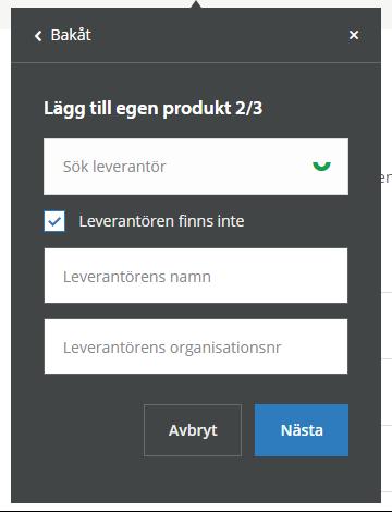 Saknas leverantören hos BVB kan rutan leverantören finns inte bockas i, så skriver du in