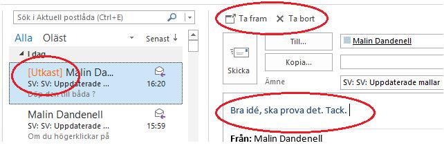 Vad som också händer när du svarar på det sättet är att så länge som du inte har skickat iväg brevet så kommer det att visas som ett Utkast (Draft) i Inkorgen i Outlook.