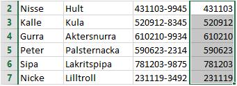 56 Andra användningsområden Eftersom du kan välja vilken del som ska hämtas från en kolumn finns det många användbara