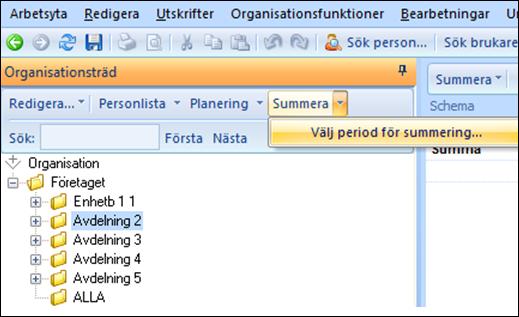 1. Välj kalkyleringsperiod och vad som ska kalkyleras. Markera i organisationsträdet vilken organisation summering ska göras på.