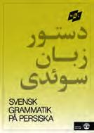 kan också användas fristående. Den ingår i en serie med svenska grammatikor på språk som talas av många invandrare i Sverige.