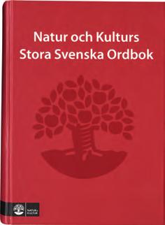 ORDBÖCKER OCH LÄRARLITTERATUR Natur och Kulturs ordböcker En guldgruva för alla som vill lära sig svenska!