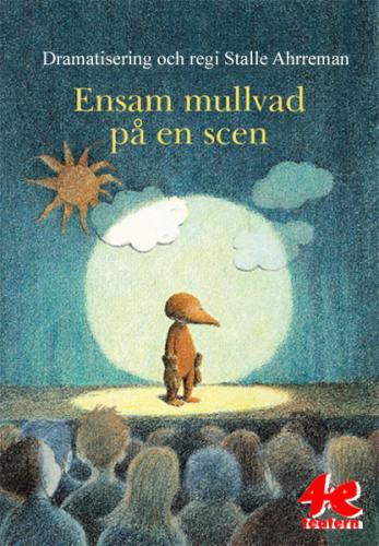 4 Ensam mullvad på en scen 4:e teatern www.4e.