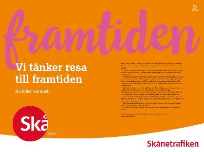 Egna kanaler i samband med lansering Nyhetsbrev till alla kunder som är registrerade på Skånetrafikens e-tjänster Nyhetsbrev/Push/Sms till studenter via Mecenat och Studentkortet Hemsida,