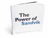 Sandvik introducerade The Power of Sandvik grundläggande affärsidé,