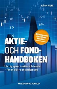 Aktie- och fondhandboken : lär dig spara i aktier och fonder för en bättre privatekonomi PDF ladda ner LADDA NER LÄSA Beskrivning Författare: Björn Wilke.