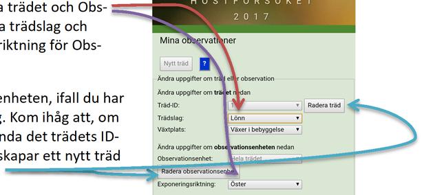 Ändra uppgifter om en observation - Har du inrapporterade observationer, kan du även ändra i dessa uppgifter.